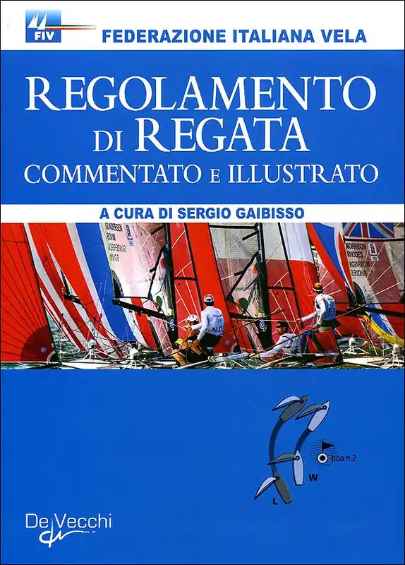 Regolamento di Regata commentato e illustrato Nuova Collezione