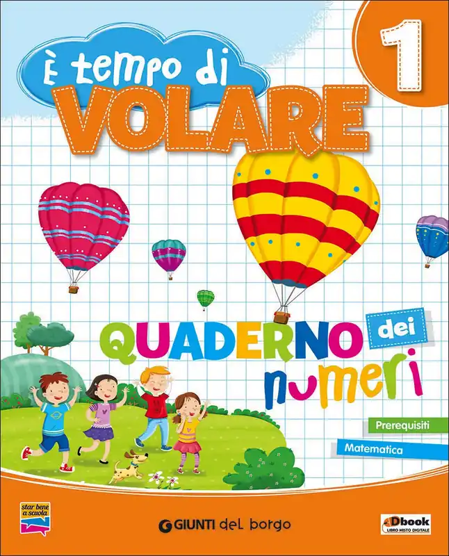 Prezzo Basso E‘ tempo di volare 1 - Quaderno dei numeri Prerequisiti - Matematica