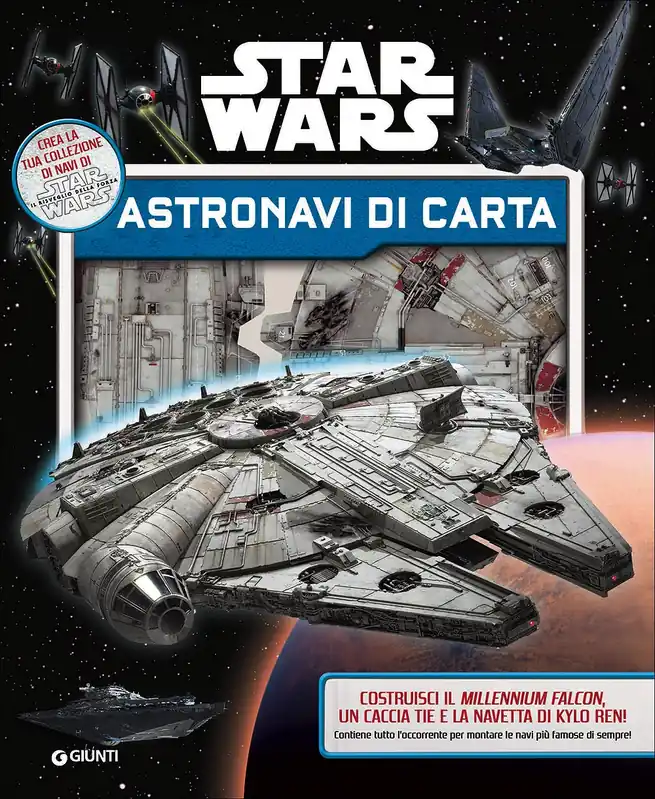 Superattivi - Star Wars. Astronavi di carta Crea la tua collezione di navi di Star Wars ‘‘Il risveglio della forza‘‘ Popolare