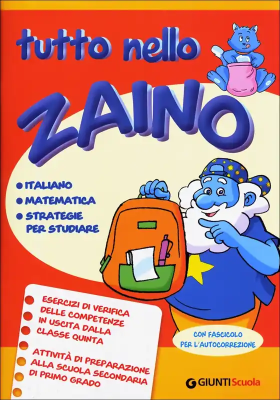 Prezzo Conveniente Tutto nello Zaino (Mago Blu 5) + Soluzioni degli esercizi Italiano, matematica, strategie per studiare. Esercizi di verifica delle competenze in uscita dalla classe quinta. Attività di preparazione alla scuola secondaria di primo grado. Con fascicolo pe