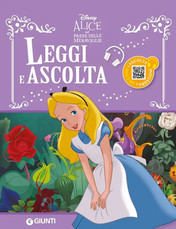 Alice nel Paese delle meraviglie Leggi e ascolta con QR Code Inquadra il Qr code e ascolta Ultimissimo Modello