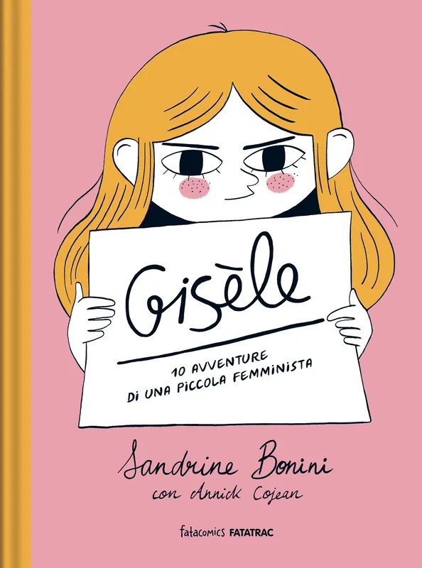 Gisele 10 avventure di una piccola femminista Novità