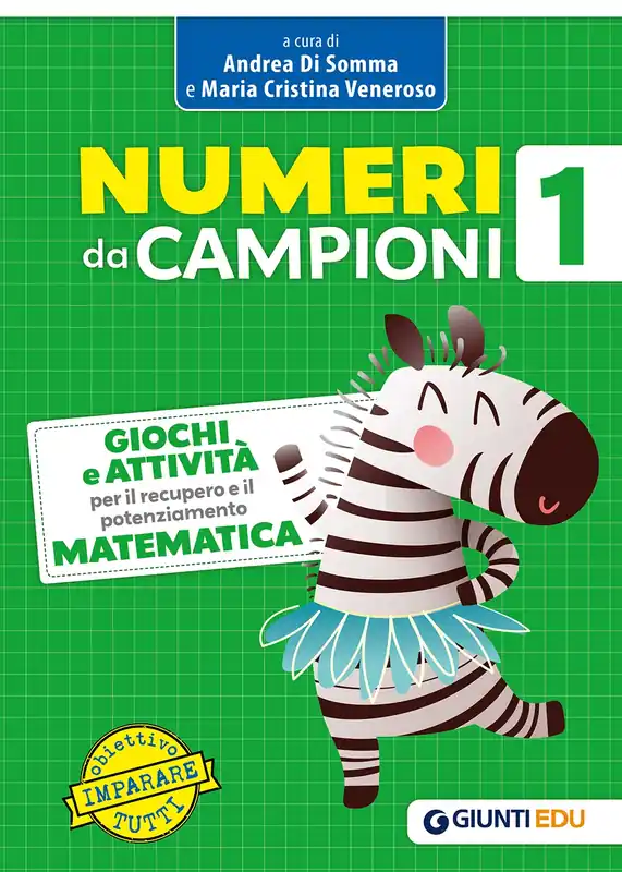 Promo Stagionale NUMERI DA CAMPIONI 1 Giochi e attività per il recupero e il potenziamento MATEMATICA