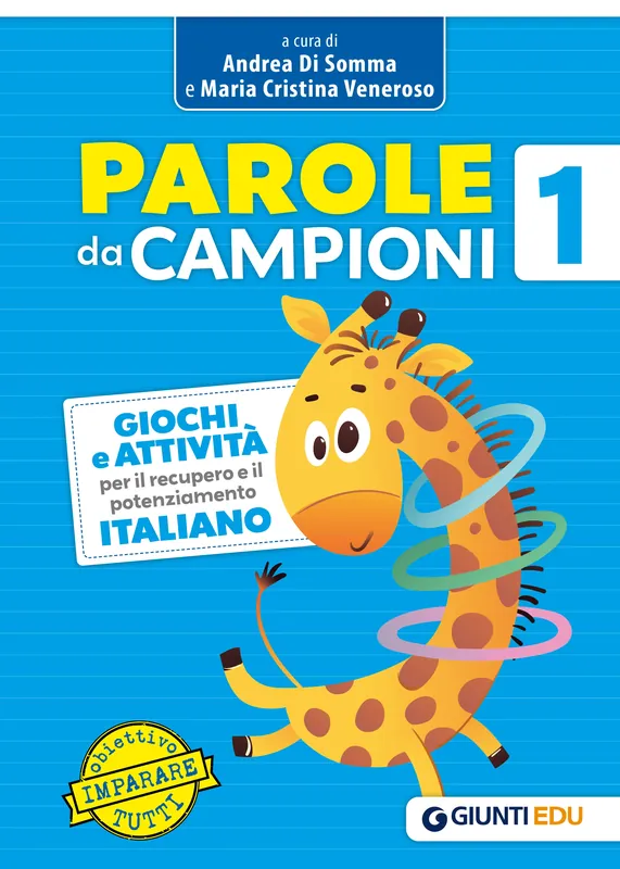Offerta Speciale PAROLE DA CAMPIONI 1 Giochi e attività per il recupero e il potenziamento ITALIANO