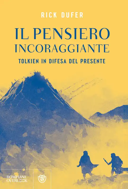 Sconto Il pensiero incoraggiante - COPIA AUTOGRAFATA Tolkien in difesa del presente.