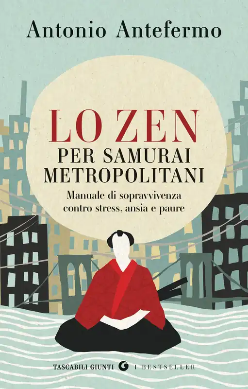 Spedito Oggi Lo zen per samurai metropolitani Manuale di sopravvivenza contro stress, ansia e paure