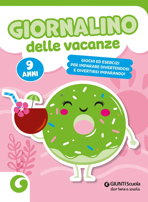 Spedizione Espresso Giornalino delle vacanze - 9 anni Giochi ed esercizi per imparare divertendosi e divertirsi imparando.